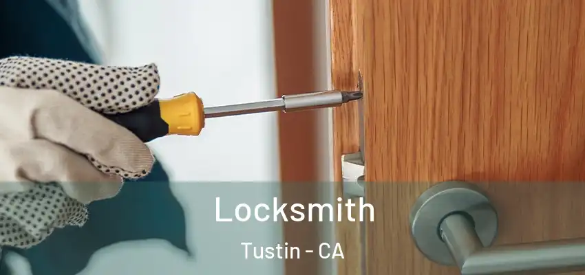  Locksmith Tustin - CA